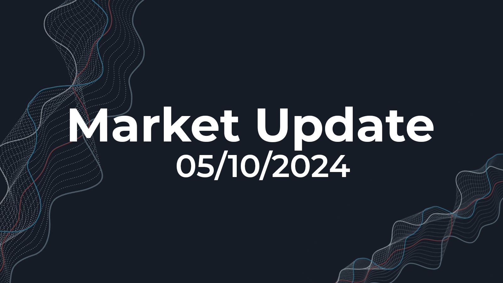 05/10/2024 Market Update