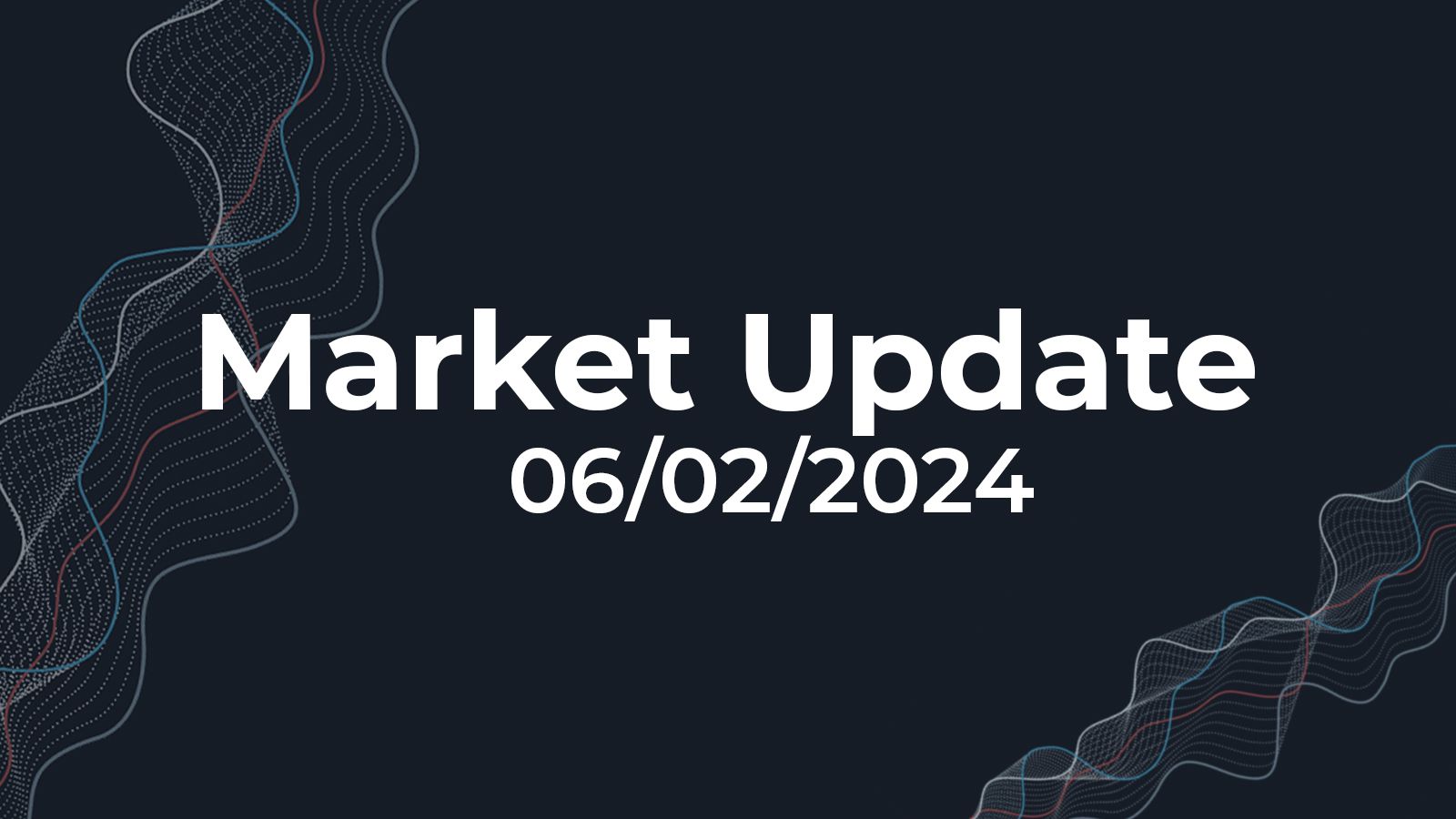 06/02/2024 Market Update