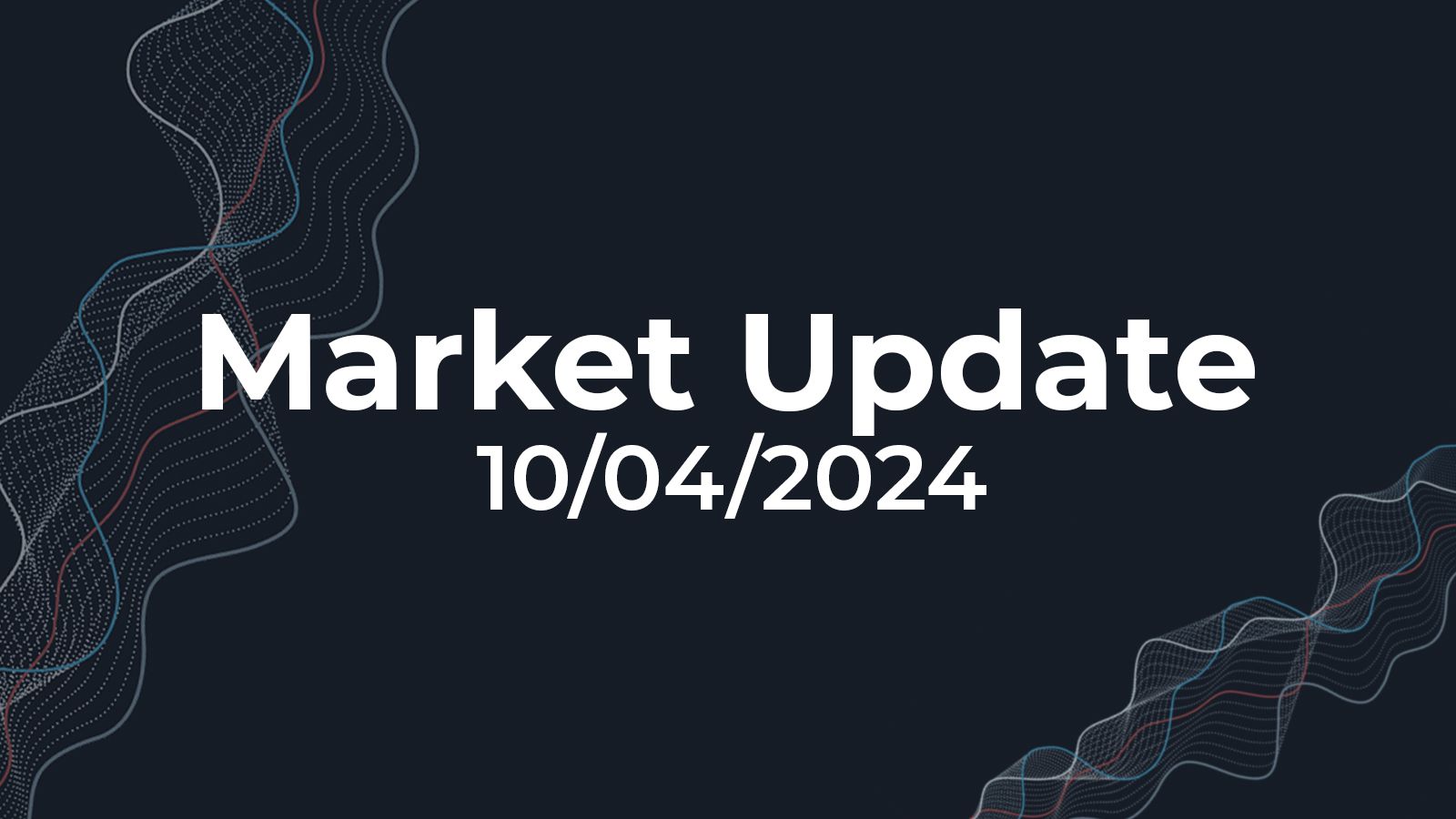 10/04/2024 Market Update