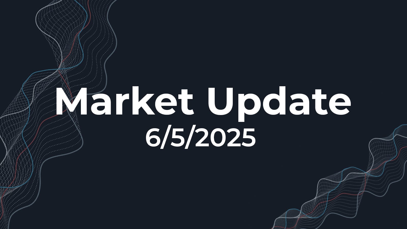 06/05/2025 Market Update