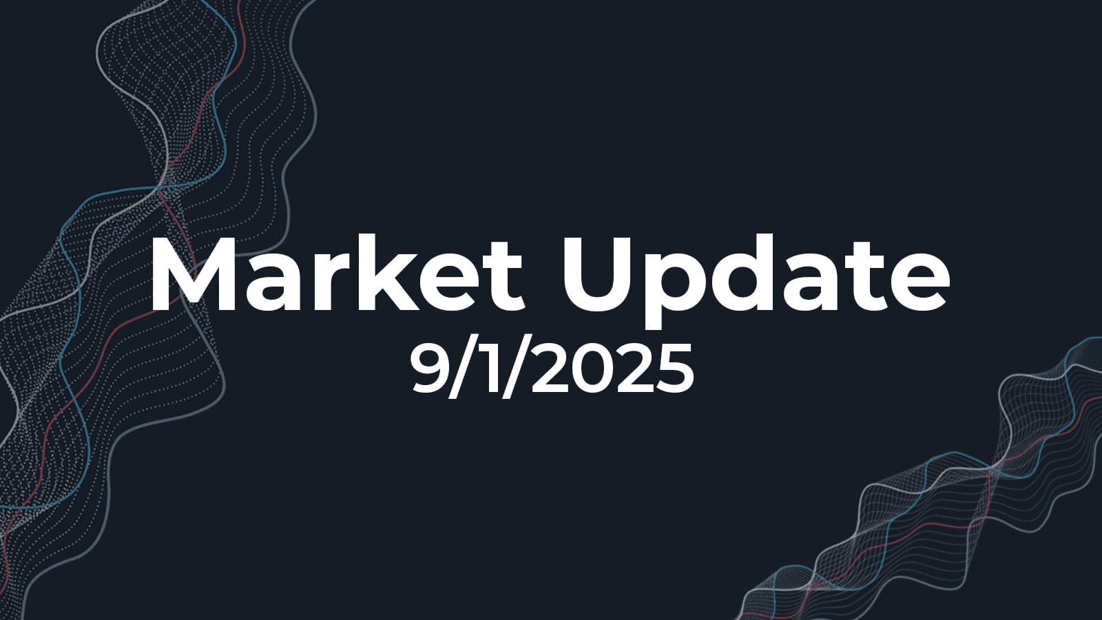09/01/2025 Market Update