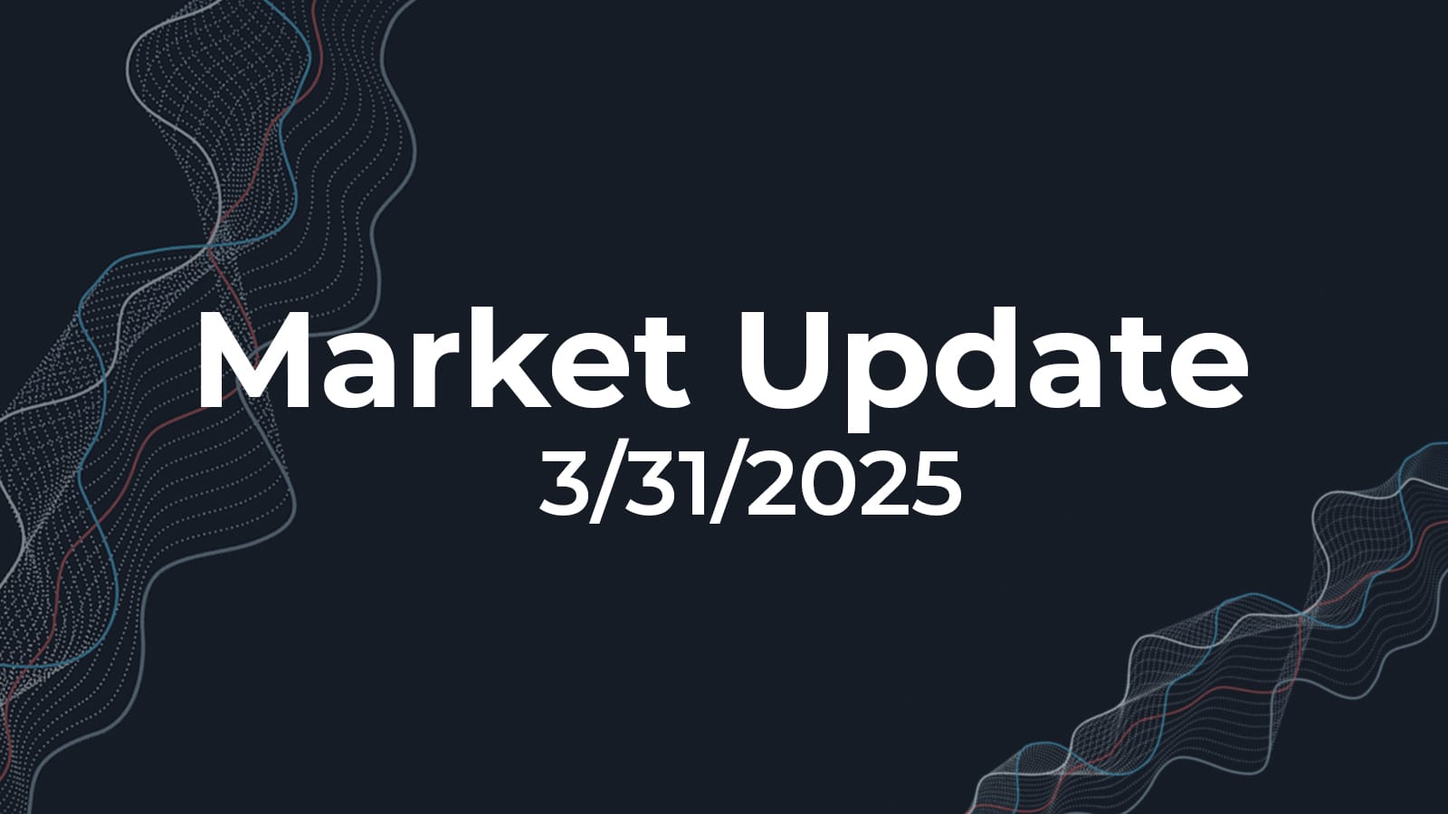 03/31/2025 Market Update