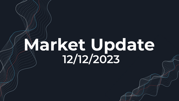 12/12/2023 Market Update