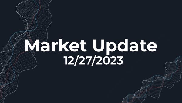 12/27/2023 Market Update