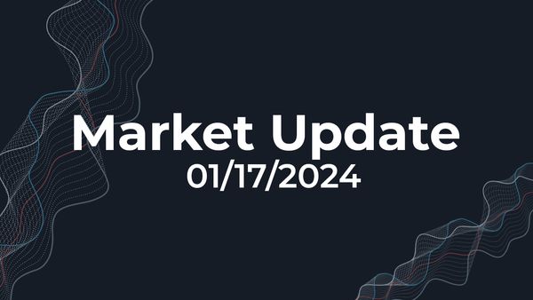 01/17/2024 Market Update
